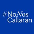 No nos Callarán 